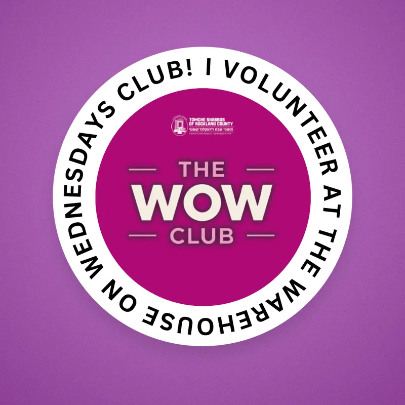 Round magenta 'The WOW Club' badge reading 'I volunteer at the warehouse on Wednesdays club!'